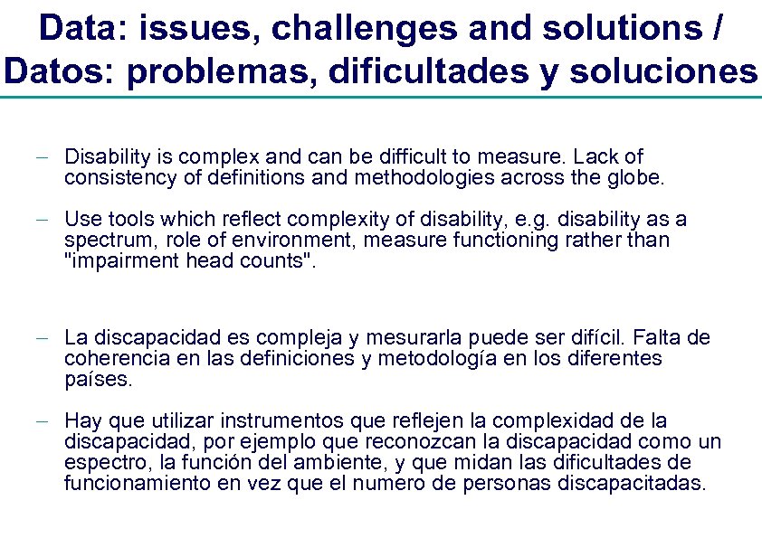 Data: issues, challenges and solutions / Datos: problemas, dificultades y soluciones - Disability is