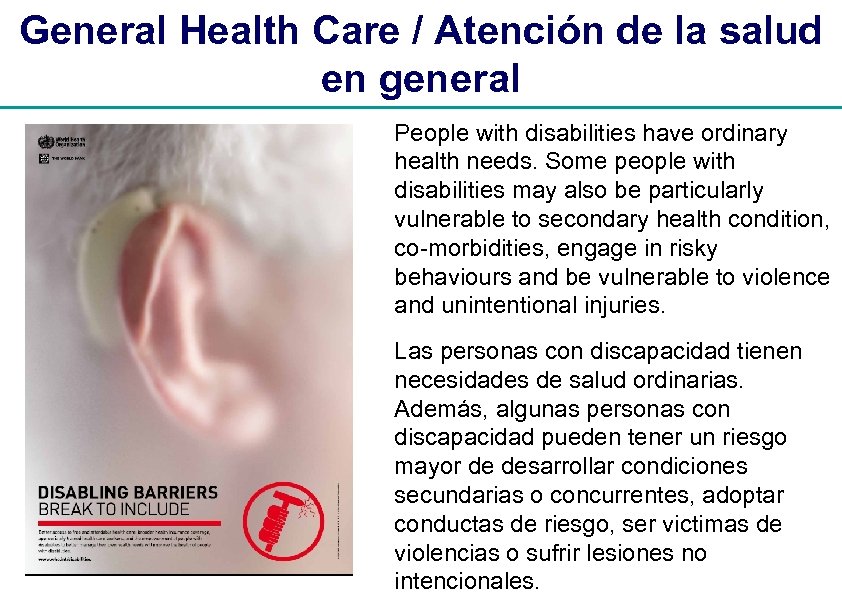 General Health Care / Atención de la salud en general People with disabilities have