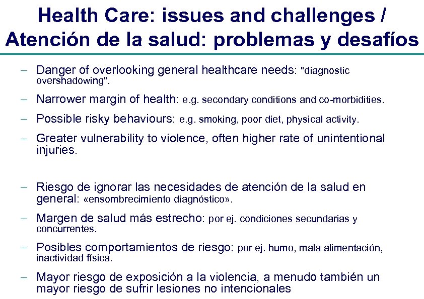 Health Care: issues and challenges / Atención de la salud: problemas y desafíos -