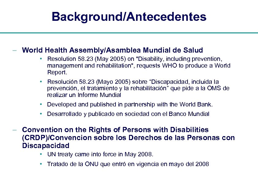 Background/Antecedentes - World Health Assembly/Asamblea Mundial de Salud • Resolution 58. 23 (May 2005)
