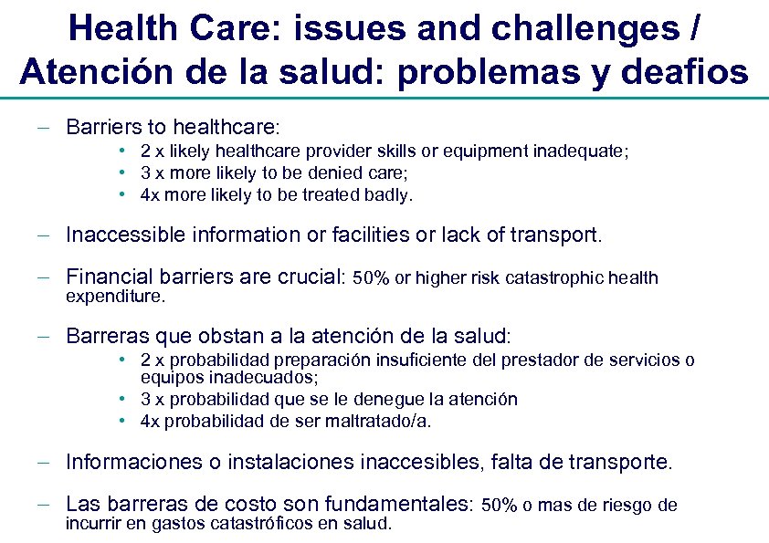 Health Care: issues and challenges / Atención de la salud: problemas y deafios -