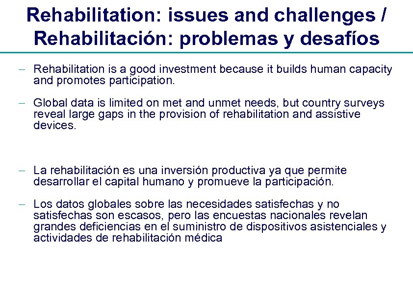 Rehabilitation: issues and challenges / Rehabilitación: problemas y desafíos - Rehabilitation is a good