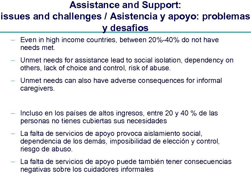 Assistance and Support: issues and challenges / Asistencia y apoyo: problemas y desafios -