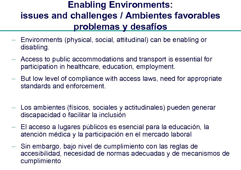 Enabling Environments: issues and challenges / Ambientes favorables problemas y desafíos - Environments (physical,