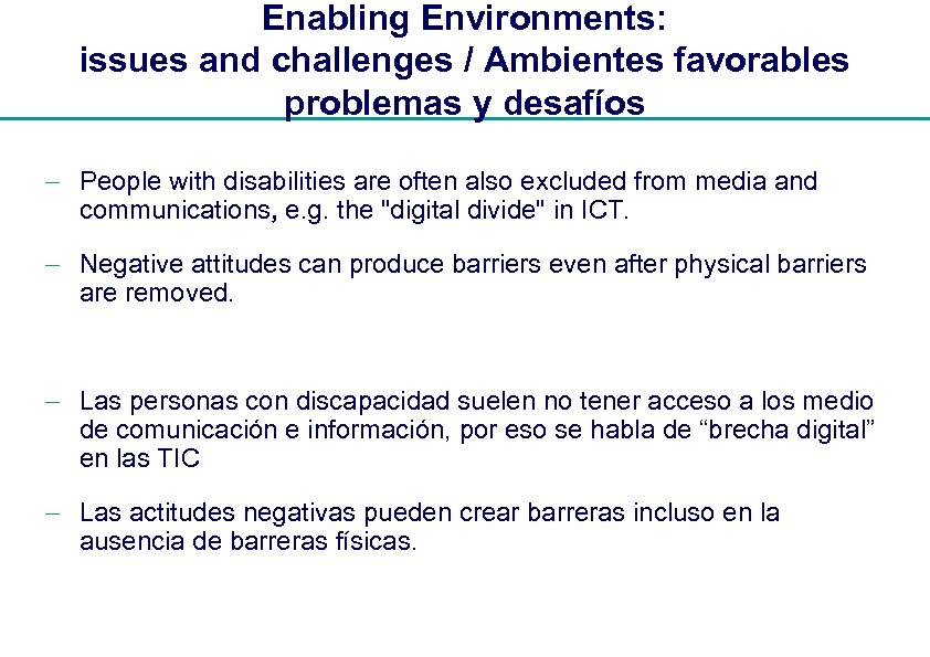 Enabling Environments: issues and challenges / Ambientes favorables problemas y desafíos - People with