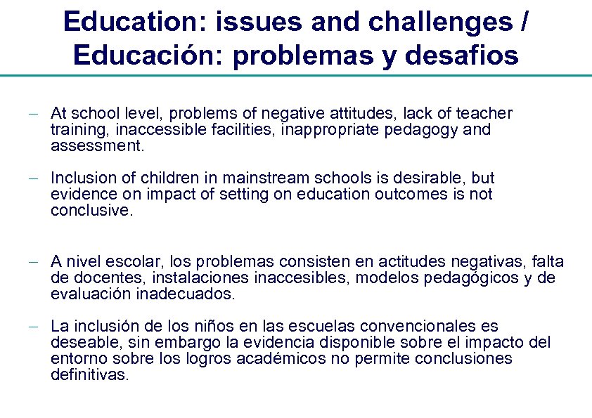 Education: issues and challenges / Educación: problemas y desafios - At school level, problems