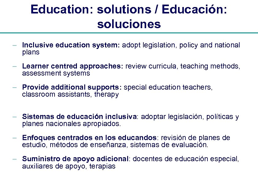 Education: solutions / Educación: soluciones - Inclusive education system: adopt legislation, policy and national