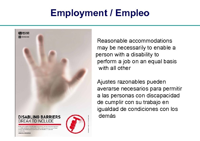 Employment / Empleo Reasonable accommodations may be necessarily to enable a person with a