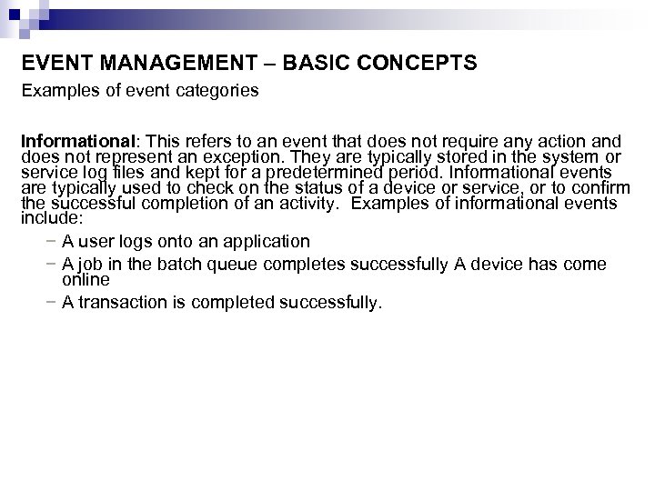 EVENT MANAGEMENT – BASIC CONCEPTS Examples of event categories Informational: This refers to an