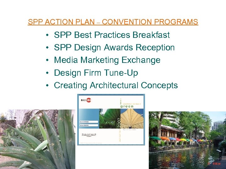 SPP ACTION PLAN – CONVENTION PROGRAMS • • • SPP Best Practices Breakfast SPP