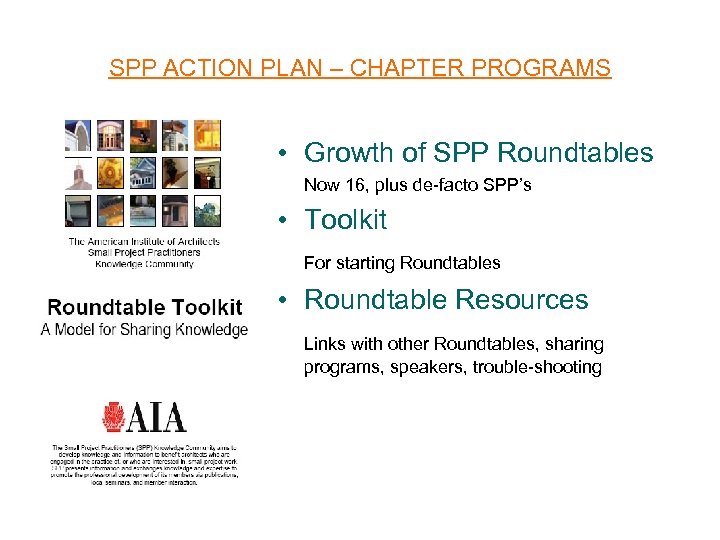 SPP ACTION PLAN – CHAPTER PROGRAMS • Growth of SPP Roundtables Now 16, plus