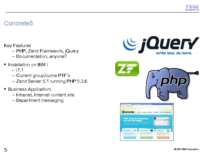 Concrete 5 Key Features – PHP, Zend Framework, j. Query – Documentation, anyone? §