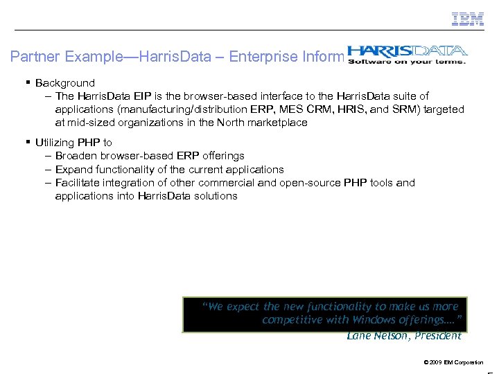 Partner Example—Harris. Data – Enterprise Information Portal (EIP) § Background – The Harris. Data