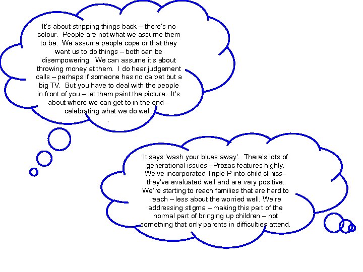 It’s about stripping things back – there’s no colour. People are not what we