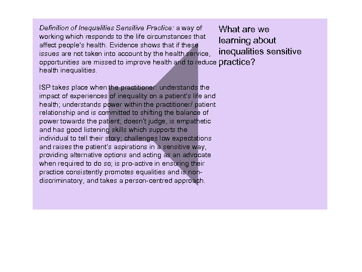 Definition of Inequalities Sensitive Practice: a way of What are we working which responds