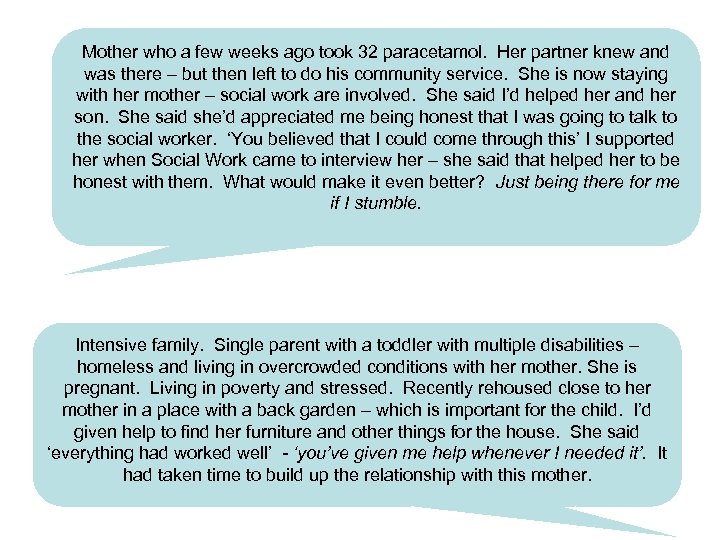 Mother who a few weeks ago took 32 paracetamol. Her partner knew and was