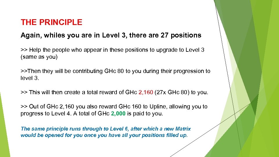 THE PRINCIPLE Again, whiles you are in Level 3, there are 27 positions >>