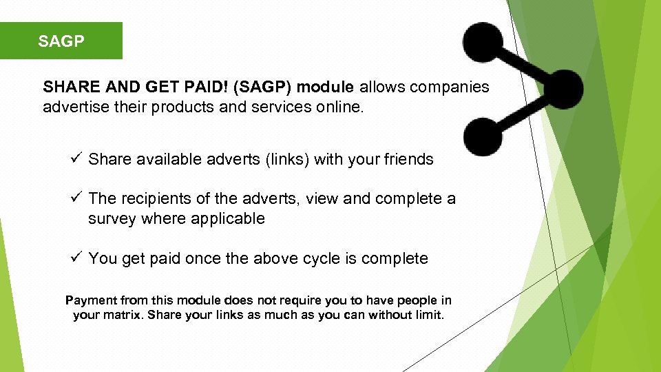 SAGP SHARE AND GET PAID! (SAGP) module allows companies advertise their products and services