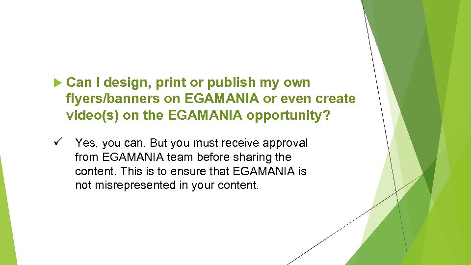  ü Can I design, print or publish my own flyers/banners on EGAMANIA or