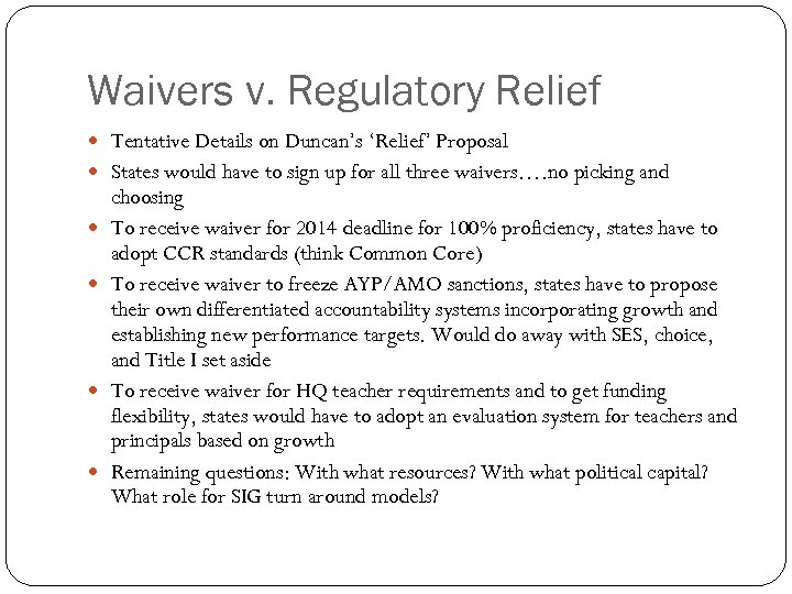 Waivers v. Regulatory Relief Tentative Details on Duncan’s ‘Relief’ Proposal States would have to