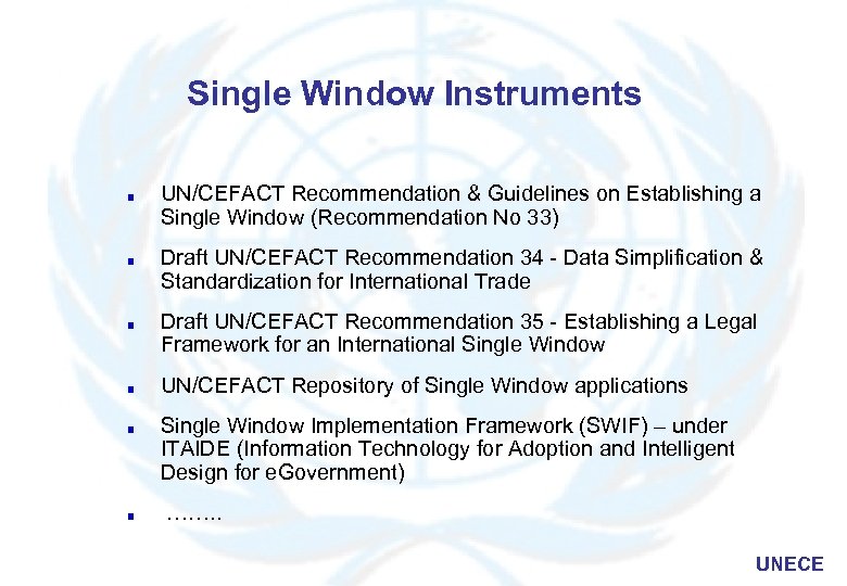 Single Window Instruments UN/CEFACT Recommendation & Guidelines on Establishing a Single Window (Recommendation No