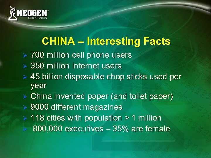 CHINA – Interesting Facts Ø Ø Ø Ø 700 million cell phone users 350