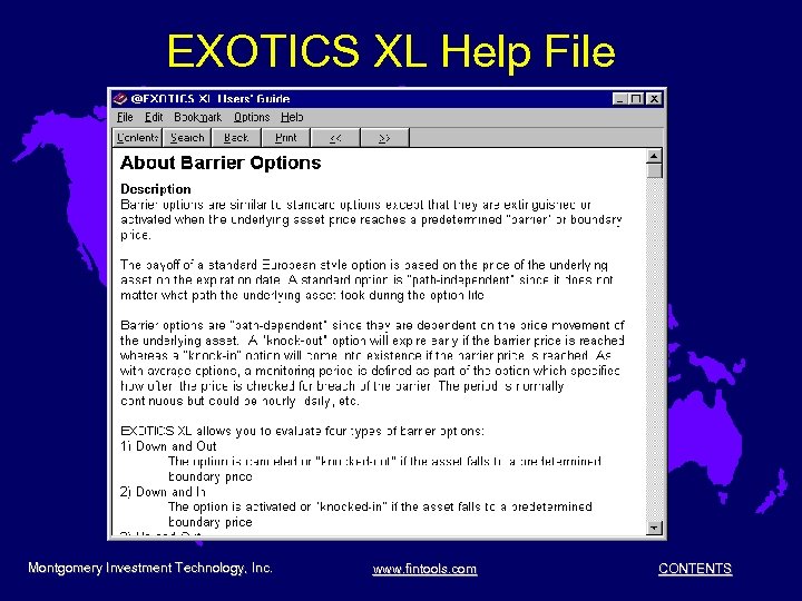EXOTICS XL Help File Montgomery Investment Technology, Inc. www. fintools. com CONTENTS 