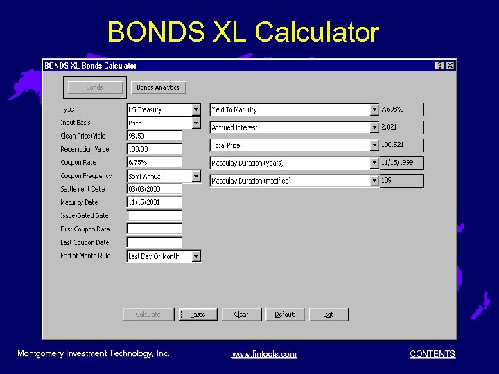 BONDS XL Calculator Montgomery Investment Technology, Inc. www. fintools. com CONTENTS 