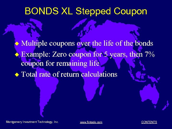 BONDS XL Stepped Coupon u Multiple coupons over the life of the bonds u