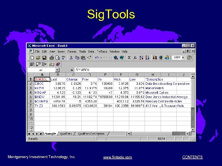 Sig. Tools Montgomery Investment Technology, Inc. www. fintools. com CONTENTS 