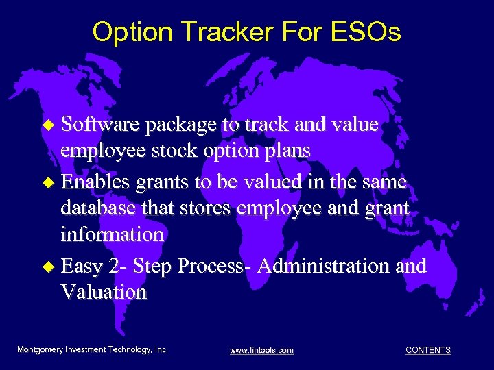 Option Tracker For ESOs u Software package to track and value employee stock option