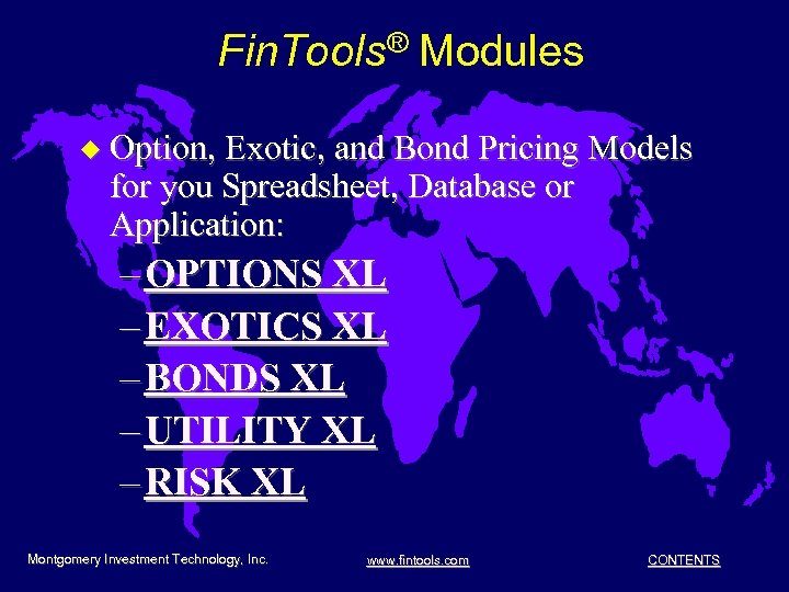 Fin. Tools® Modules u Option, Exotic, and Bond Pricing Models for you Spreadsheet, Database