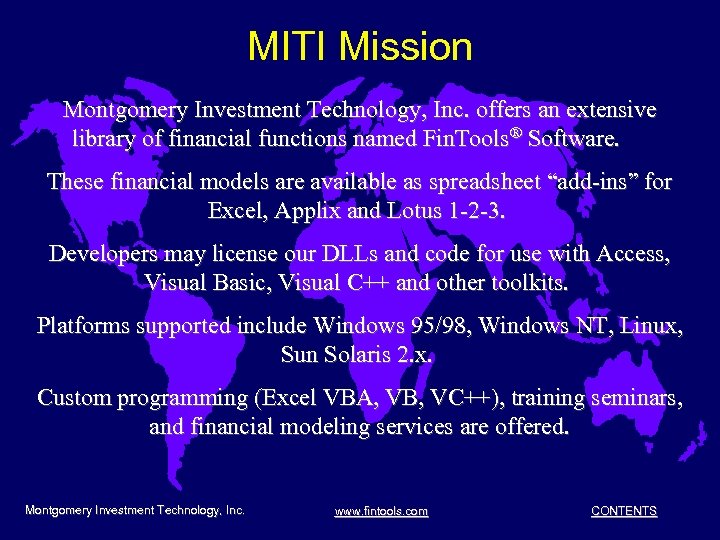 MITI Mission Montgomery Investment Technology, Inc. offers an extensive library of financial functions named