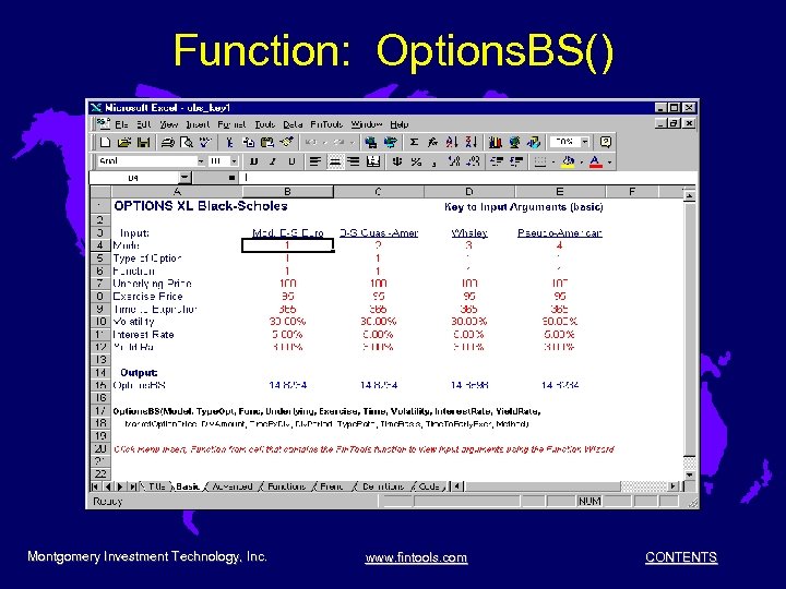 Function: Options. BS() Montgomery Investment Technology, Inc. www. fintools. com CONTENTS 