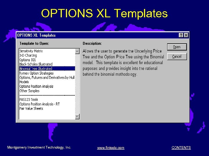 OPTIONS XL Templates Montgomery Investment Technology, Inc. www. fintools. com CONTENTS 