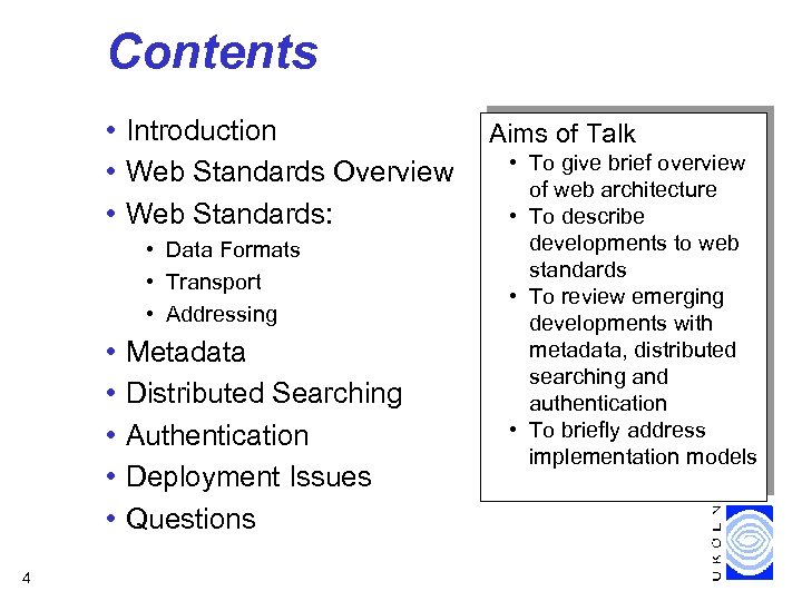 Contents • Introduction • Web Standards Overview • Web Standards: • Data Formats •