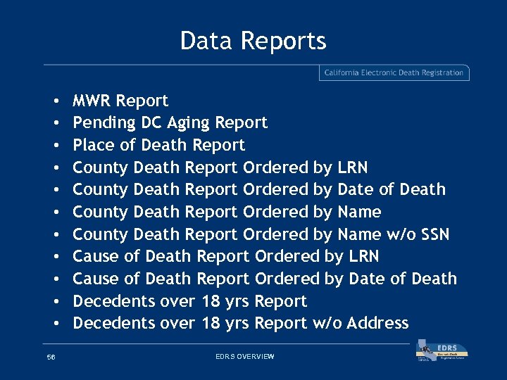 Data Reports • • • 56 MWR Report Pending DC Aging Report Place of