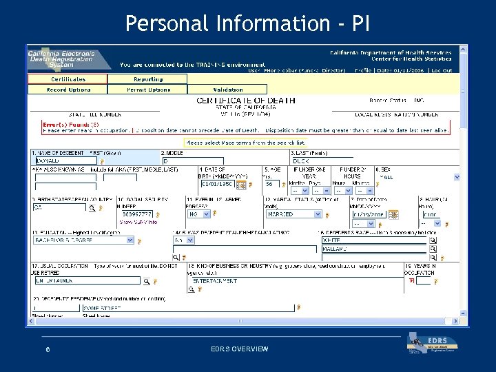 Personal Information - PI 6 EDRS OVERVIEW 