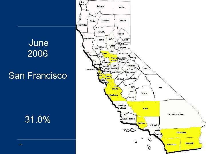 June 2006 San Francisco 31. 0% 71 EDRS OVERVIEW 