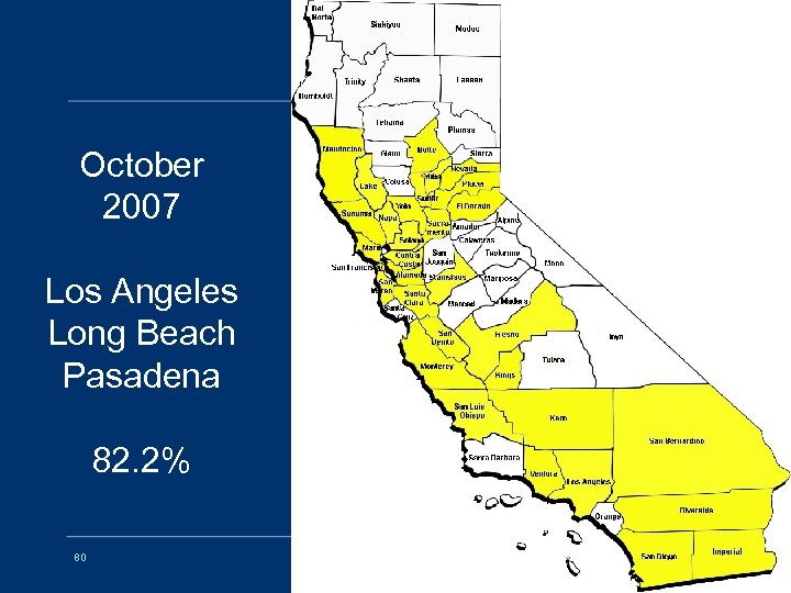 October 2007 Los Angeles Long Beach Pasadena 82. 2% 80 EDRS OVERVIEW 