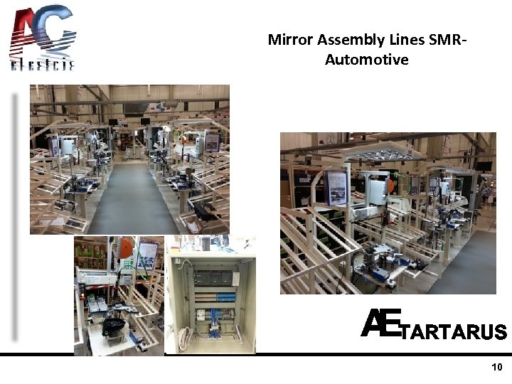 Mirror Assembly Lines SMRAutomotive TARTARUS 10 