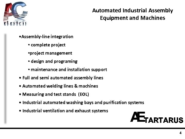 Automated Industrial Assembly Equipment and Machines • Assembly-line integration • complete project • project