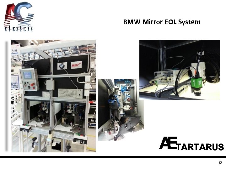 BMW Mirror EOL System TARTARUS 9 