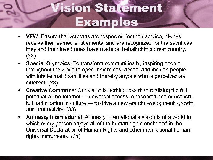 Vision Statement Examples • • VFW: Ensure that veterans are respected for their service,