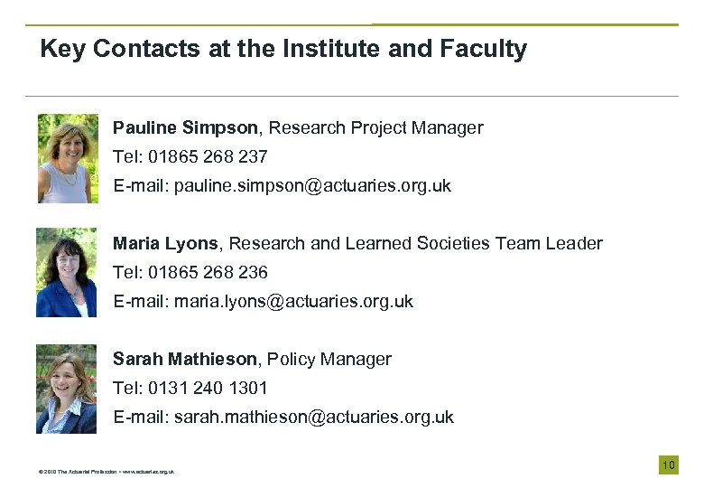 Key Contacts at the Institute and Faculty Pauline Simpson, Research Project Manager Tel: 01865