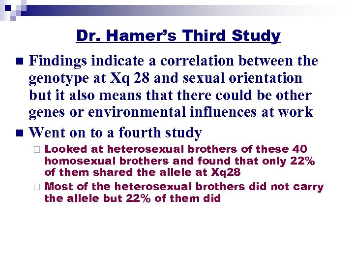 Dr. Hamer’s Third Study Findings indicate a correlation between the genotype at Xq 28