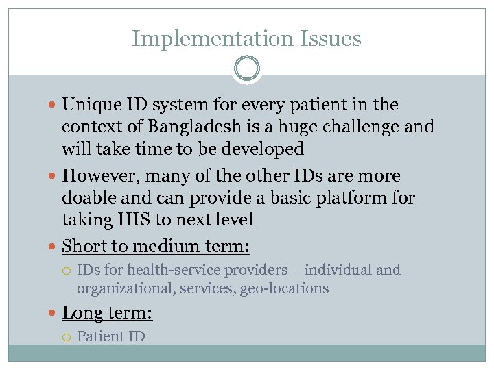 Implementation Issues Unique ID system for every patient in the context of Bangladesh is
