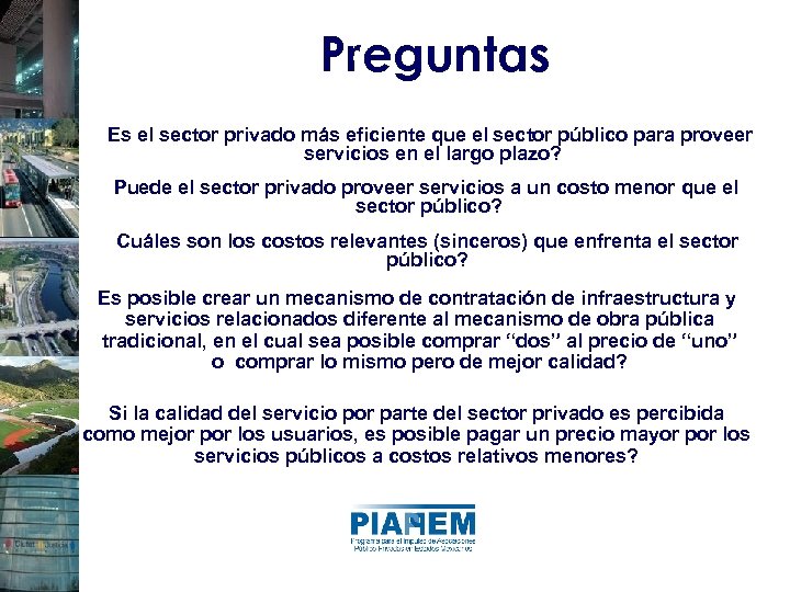 Preguntas Es el sector privado más eficiente que el sector público para proveer servicios