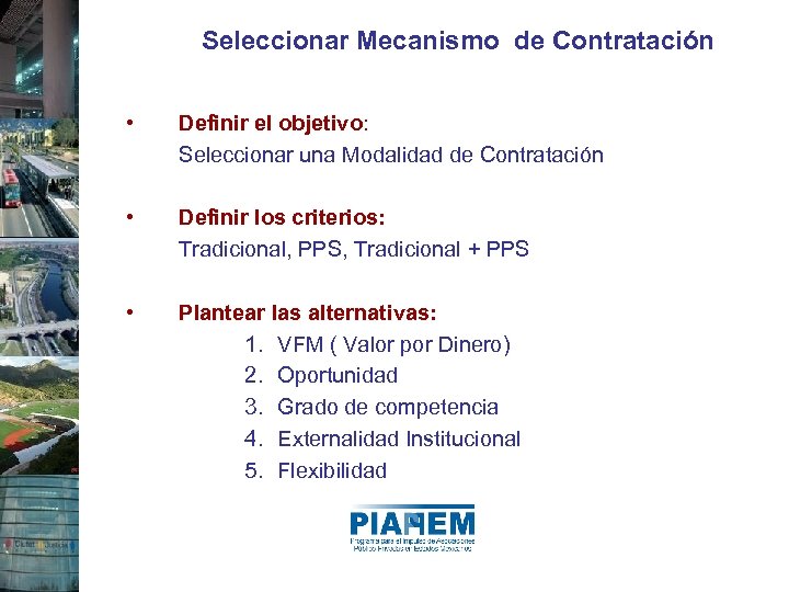 Seleccionar Mecanismo de Contratación • Definir el objetivo: Seleccionar una Modalidad de Contratación •