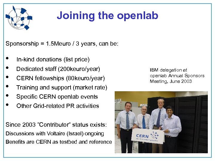 Joining the openlab Sponsorship = 1. 5 Meuro / 3 years, can be: •
